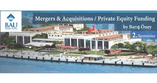 The Second Semester of Barış Öney's "Mergers & Acquisitions and Private Equity Funding" Class at Bahçeşehir University Has Begun