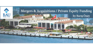 Barış Öney Bahçeşehir Üniversitesi’nde “Mergers & Acquisitions and Private Equity Funding” Eğitimi Vermeye Başladı