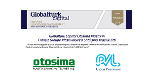 Globalturk Capital Otosima Plastik’in Fransız Groupe Plastivaloire’a Satılışına Aracılık Etti